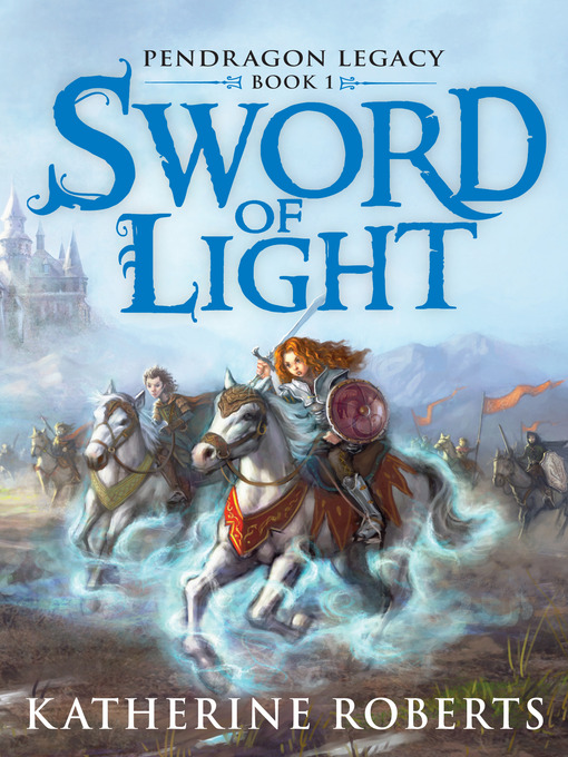 Title details for Sword of Light by Katherine Roberts - Available